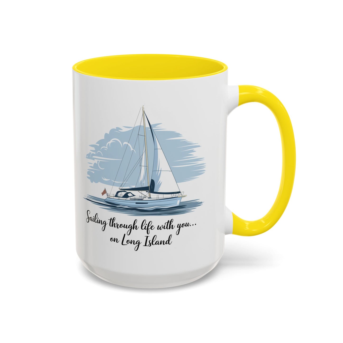 Sailing Through Life With You on Long Island - 11oz & 15oz two-tone mug - Valentine's Day, anniversaries, weddings, or for anyone who loves Long Island’s nautical charm