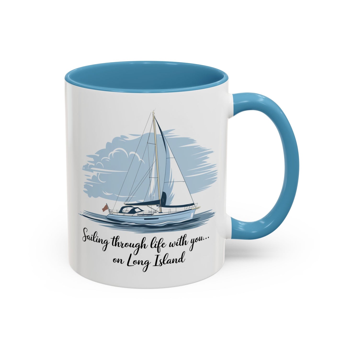 Sailing Through Life With You on Long Island - 11oz & 15oz two-tone mug - Valentine's Day, anniversaries, weddings, or for anyone who loves Long Island’s nautical charm