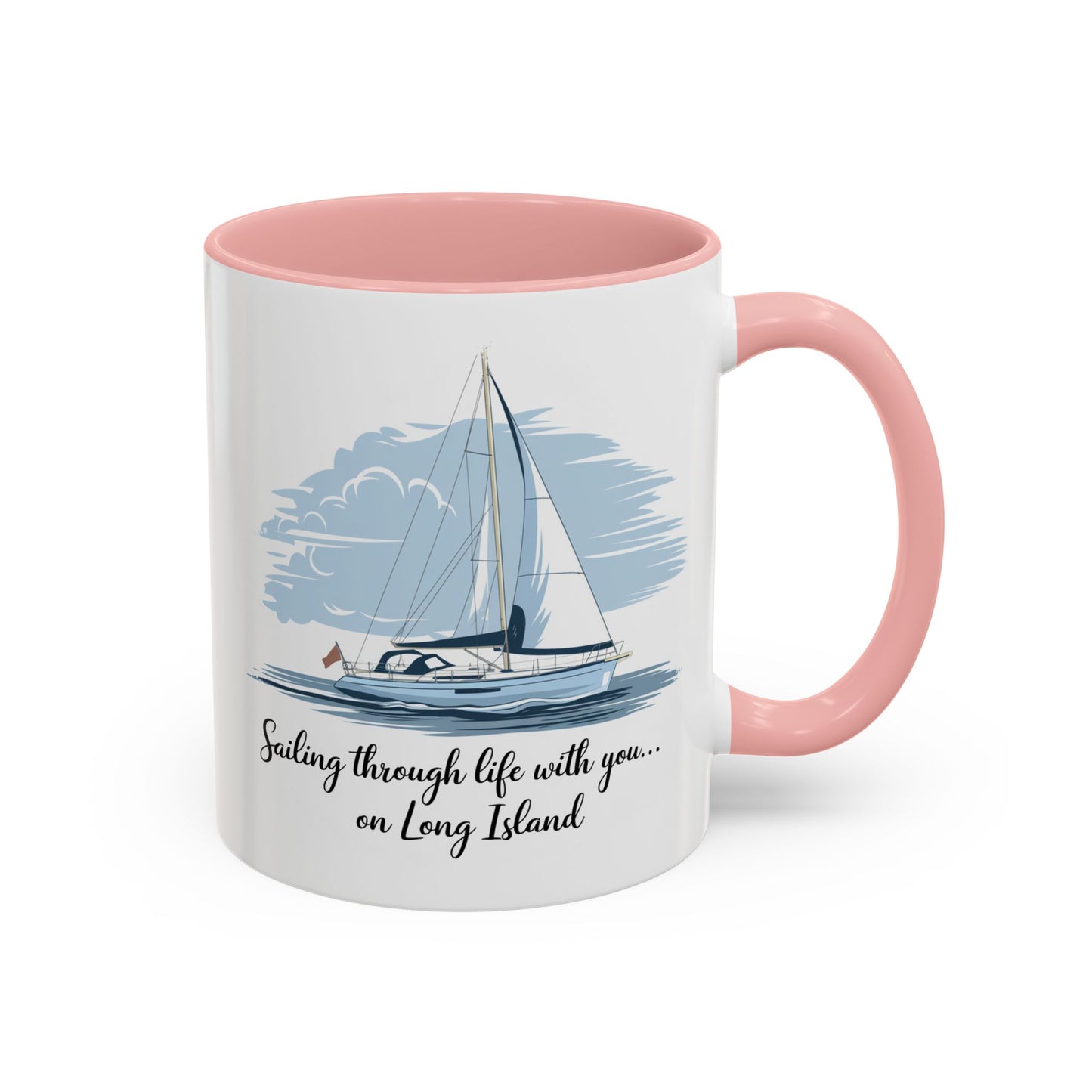 Sailing Through Life With You on Long Island - 11oz & 15oz two-tone mug - Valentine's Day, anniversaries, weddings, or for anyone who loves Long Island’s nautical charm