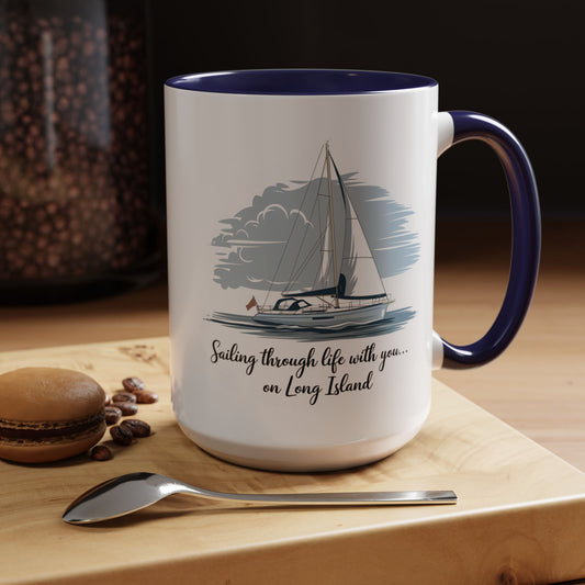 Sailing Through Life With You on Long Island - 11oz & 15oz two-tone mug - Valentine's Day, anniversaries, weddings, or for anyone who loves Long Island’s nautical charm