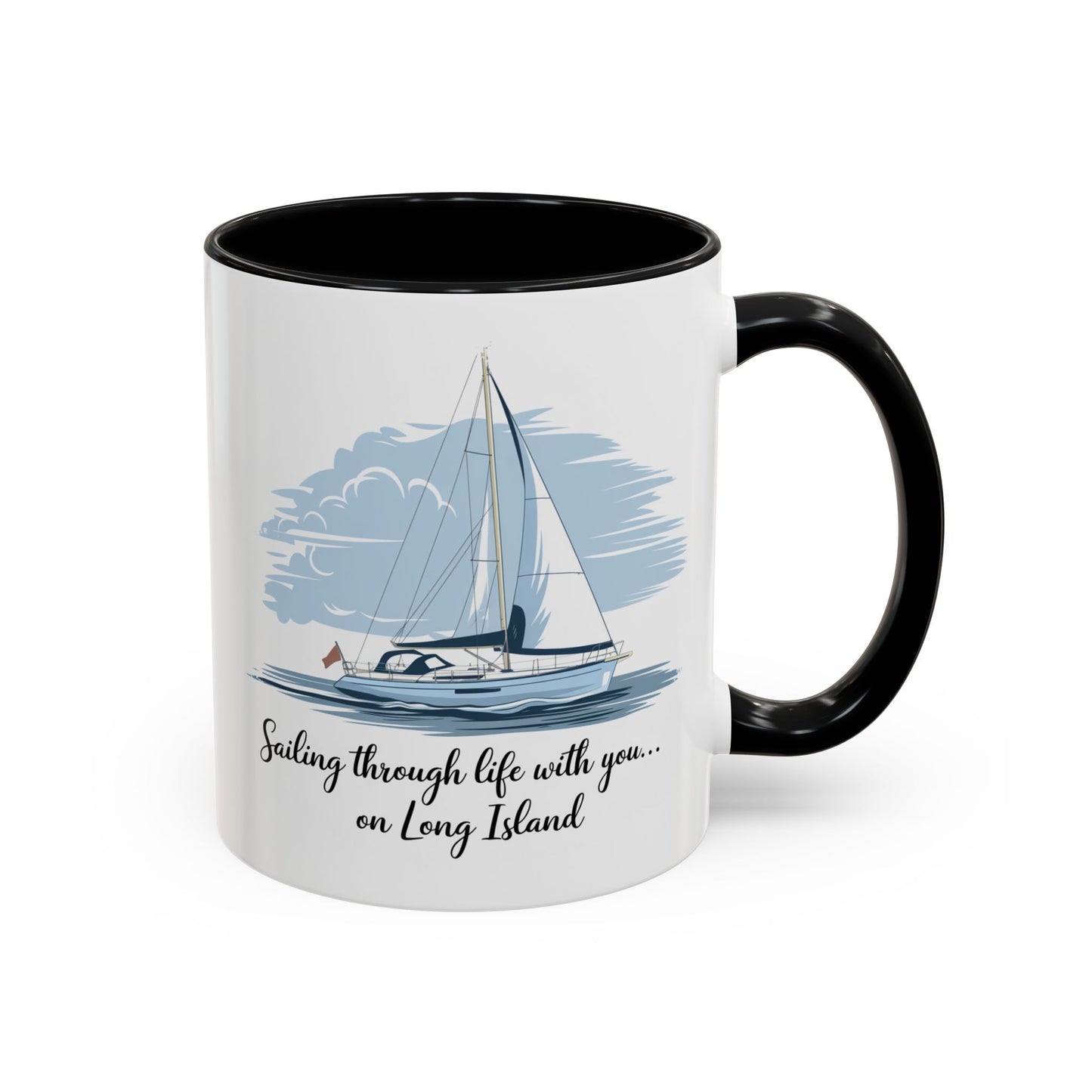 Sailing Through Life With You on Long Island - 11oz & 15oz two-tone mug - Valentine's Day, anniversaries, weddings, or for anyone who loves Long Island’s nautical charm