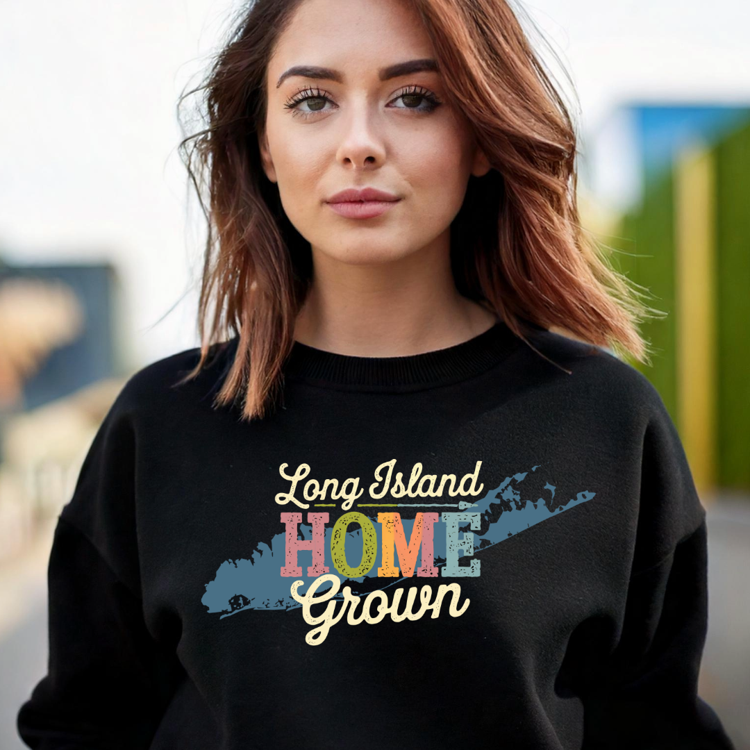 Long Island Home Grown - Rustic Style Unisex Sweatshirt - Cozy & Stylish Gift for Locals