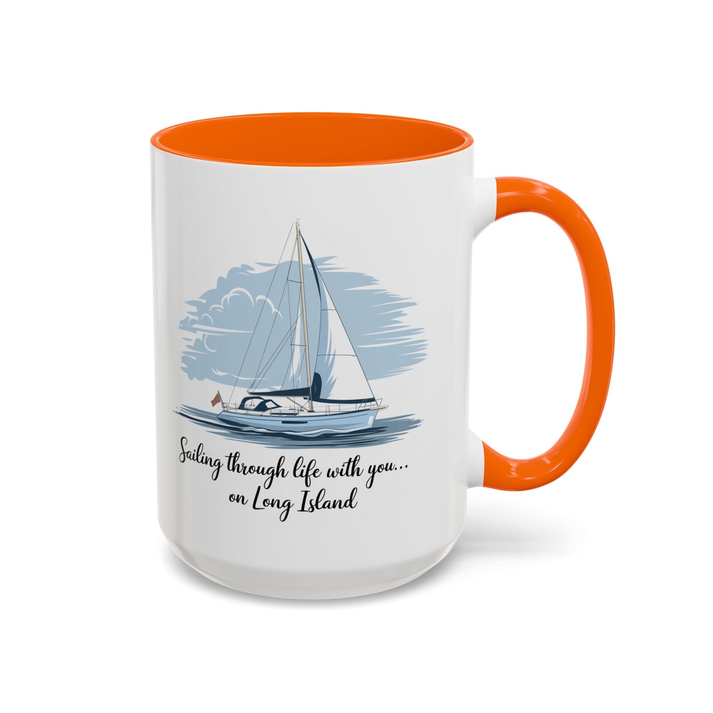 Sailing Through Life With You on Long Island - 11oz & 15oz two-tone mug - Valentine's Day, anniversaries, weddings, or for anyone who loves Long Island’s nautical charm