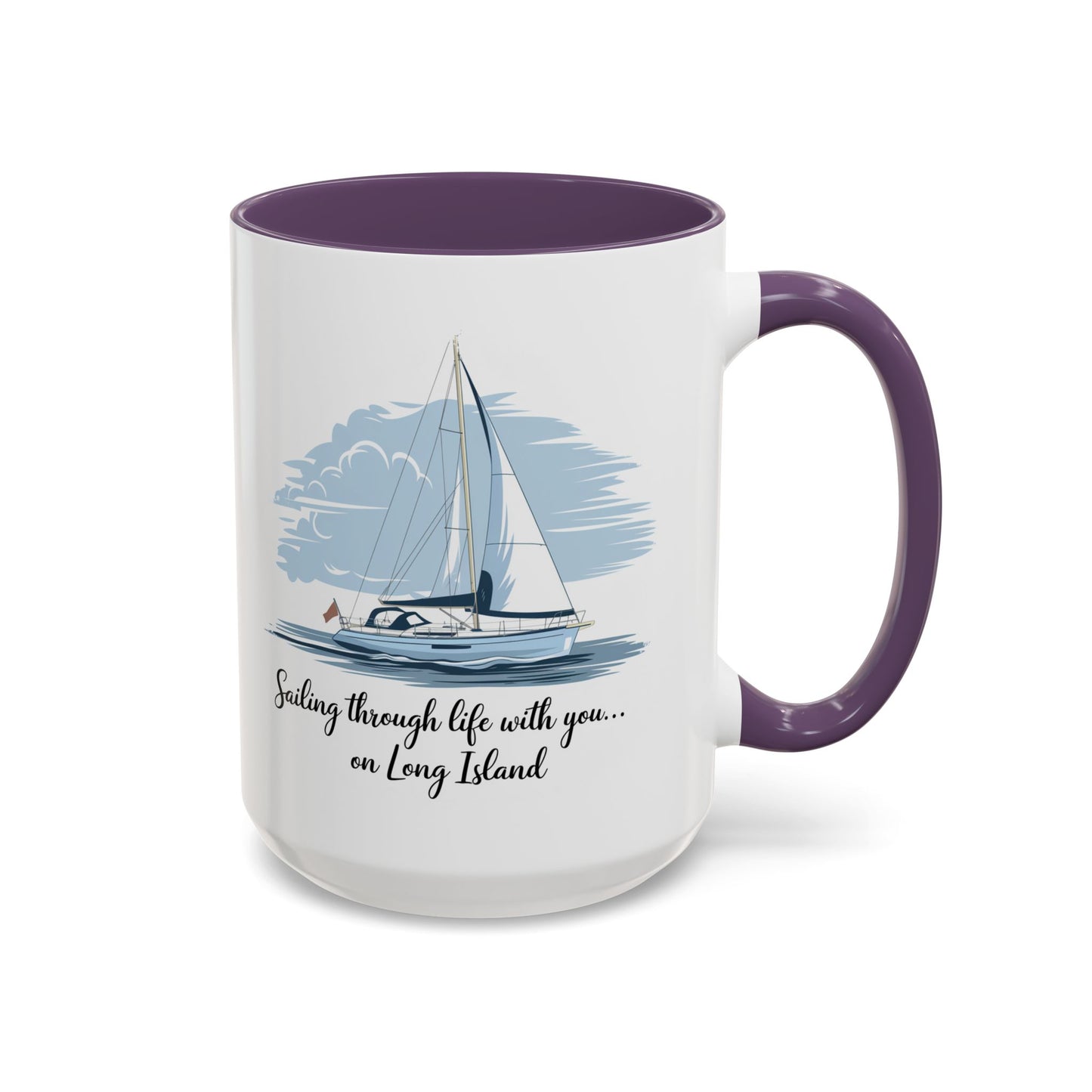 Sailing Through Life With You on Long Island - 11oz & 15oz two-tone mug - Valentine's Day, anniversaries, weddings, or for anyone who loves Long Island’s nautical charm