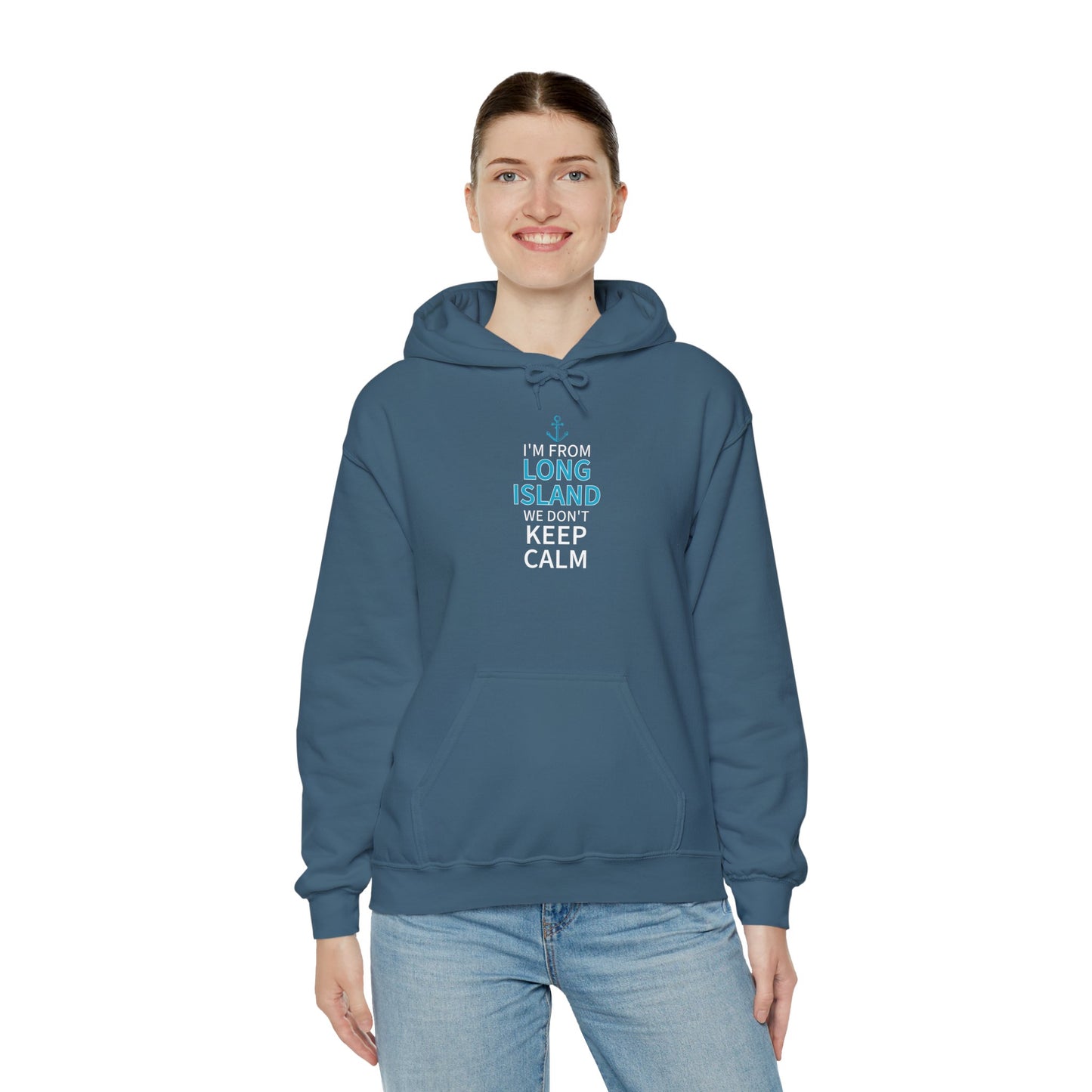 We Don't Keep Calm Long Island Hoodie - Unisex Heavy Blend™